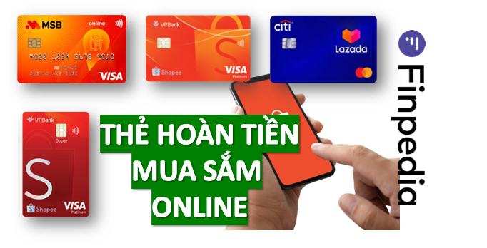 thẻ tín dụng hoàn tiền mua sắm online tốt nhất-finpedia