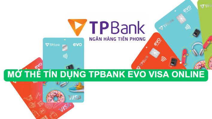 huong-dan-mo-the-tin-dung-tpbank-evo-online-finpedia